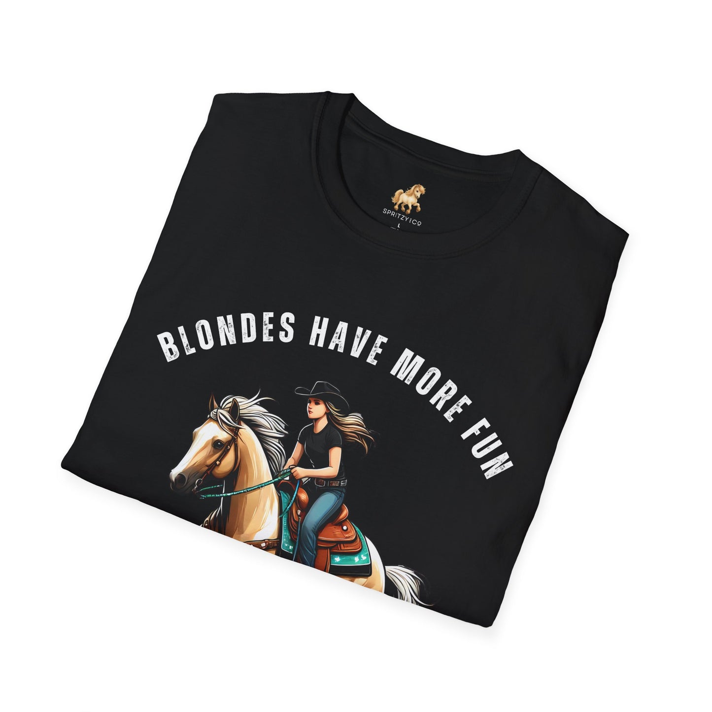 Blondes Have More Fun Softstyle T-Shirt Rodeo Fashion