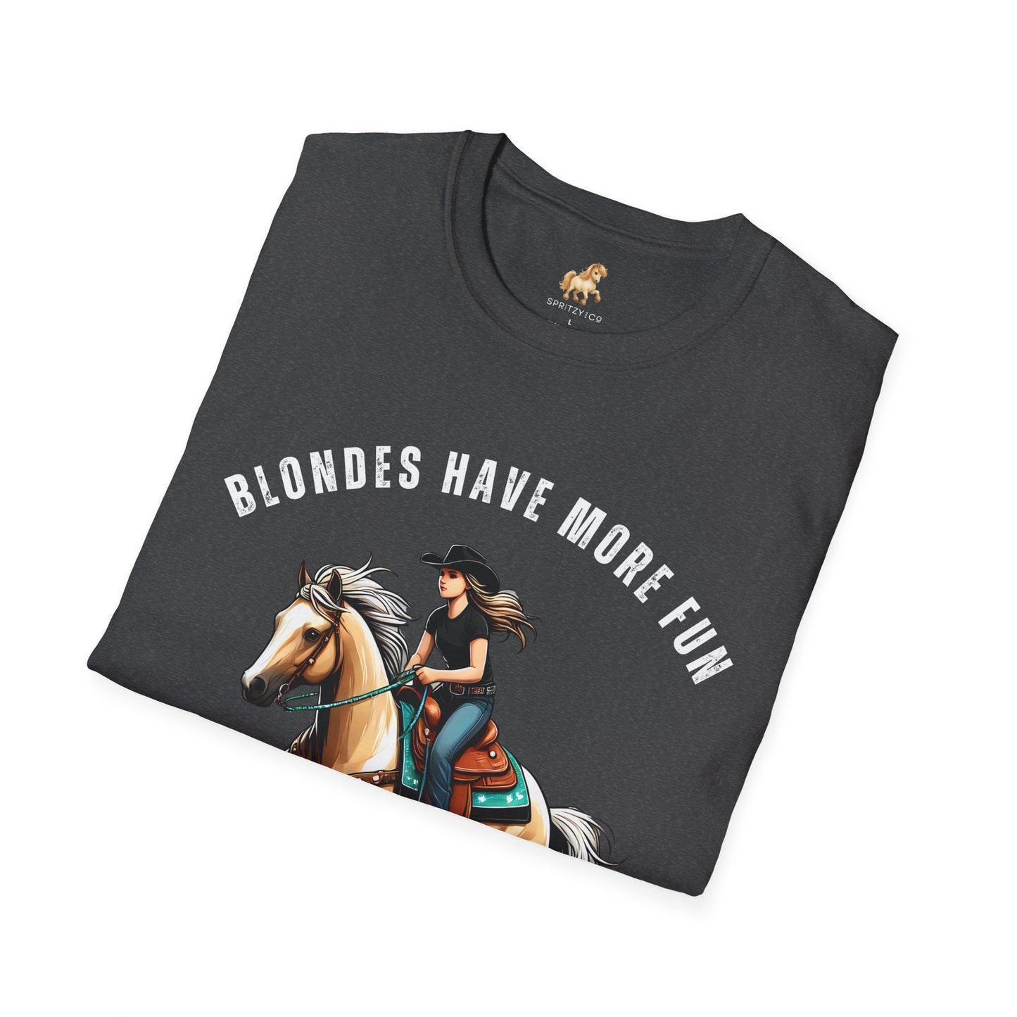 Blondes Have More Fun Softstyle T-Shirt Rodeo Fashion