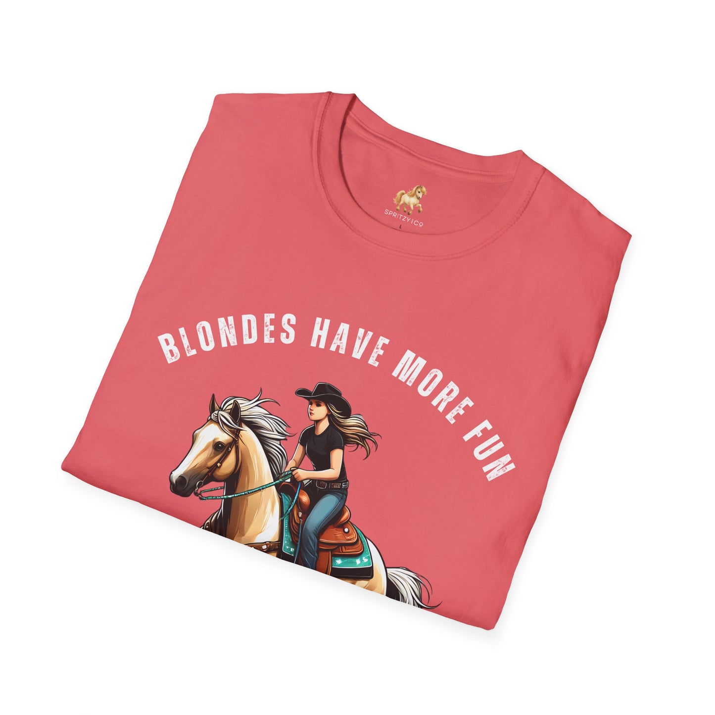 Blondes Have More Fun Softstyle T-Shirt Rodeo Fashion